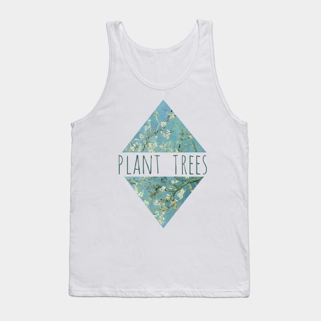 plant trees Tank Top by FandomizedRose